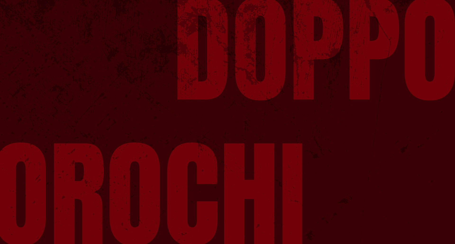 OROCHI DOPPO