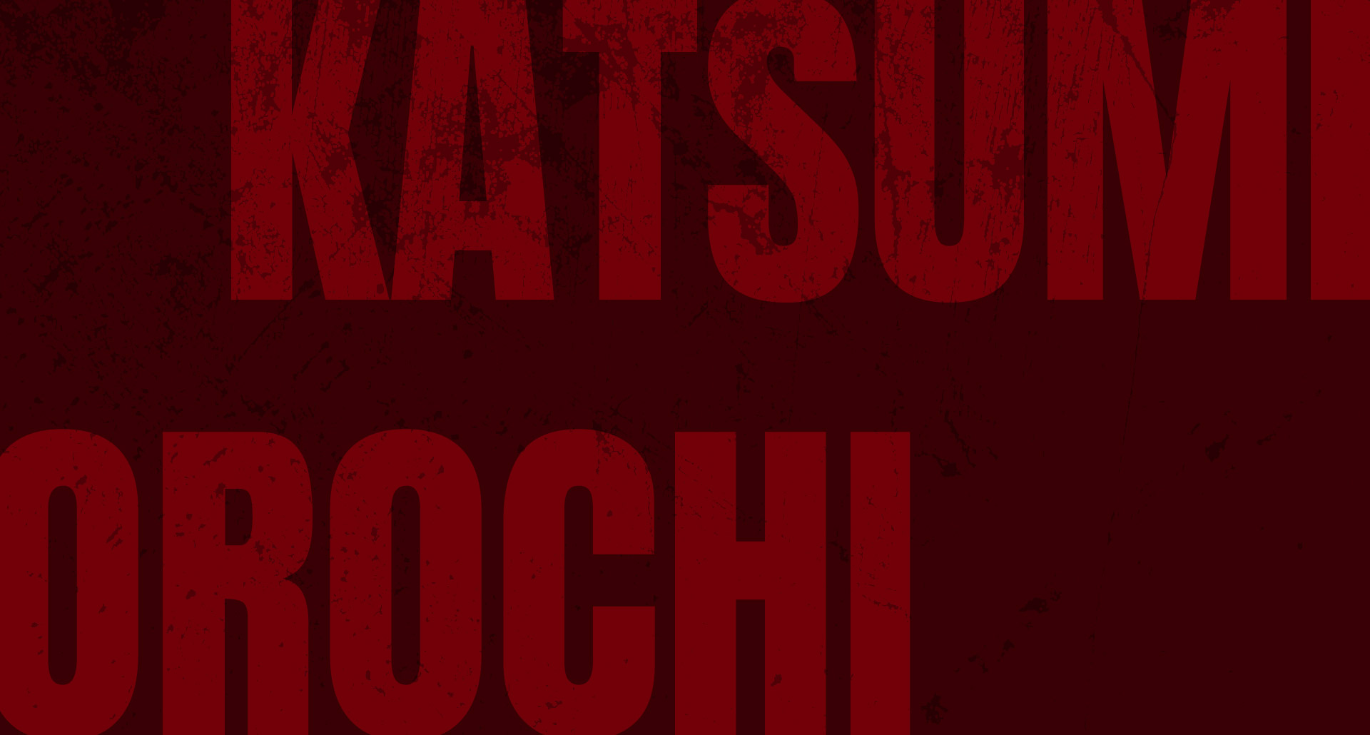 OROCHI KATSUMI